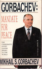 Gorbachev: Mandate for Peace (Paperjacks Nonfiction)