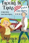 Trouble in Tawas: An Agnes Barton Senior Sleuths Mystery (Volume 4)