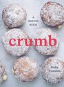 Crumb A Baking Book