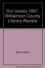 Our Voices 1997 Williamson County Literary Review