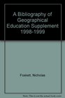 A Bibliography of Geographical Education Supplement 19981999