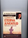 La promesa de la eterna juventud/ The Promise of the Eternal Youth