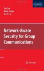 NetworkAware Security for Group Communications
