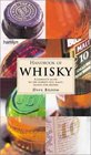 Handbook of Whisky A Complete Guide to the World's Best Malts Blends and Brands