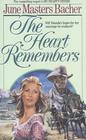 The Heart Remembers (Journey to Love, Bk 5)