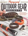 Paracord Outdoor Gear Projects Simple Instructions for SUrvival Bracelets and Other DIY Projects
