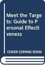 Meet the Targets Guide to Personal Effectiveness