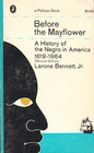 Before the Mayflower A History of the Negro in America 1619  1964