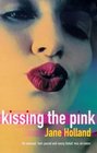 Kissing the Pink