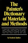 Painter's Dictionary of Materials and Methods