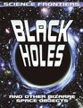 Black Holes And Other Bizarre Space Objects