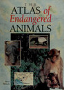 The Atlas of Endangered Animals (Environmental Atlas)