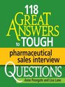 118 GREAT Answers to Tough Pharmaceutical Sales Interview Questions