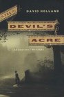 The Devil's Acre  An Unlikely Mystery