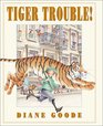 Tiger Trouble