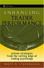 Enhancing Trader Performance: Proven Strategies From the Cutting Edge of Trading Psychology (Wiley Trading)