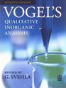 Vogel's Qualitative Inorganic Analysis