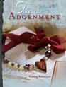 Tales of Adornment Techniques for Creating Romantic Resin Jewelry