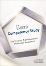 ASTD Competency Study The Training  Development Profession Redefined