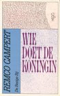 Wie doet de Koningin