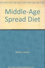 MiddleAge Spread Diet