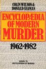Encyclopaedia of Modern Murder 196283