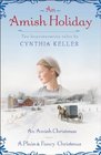 An Amish Holiday Two Heartwarming Tales