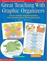 Great Teaching With Graphic Organizers