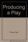 Producing a play