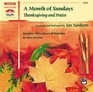 A Month of Sundays Thanksgiving and Praise Preludes Offertories and Postludes for Four Services