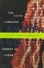 The Fifth Language Learning a Living in the Computer Age