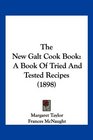 The New Galt Cook Book A Book Of Tried And Tested Recipes