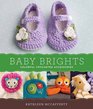 Baby Brights 30 Colorful Crochet Accessories