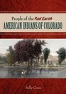 People of the Red Earth  American Indians of Colorado