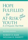 Hope Fulfilled for AtRisk and Violent Youth K12 Programs That Work