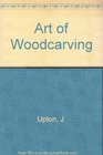THE ART OF WOODCARVING
