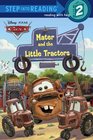 Mater and the Little Tractors (Disney/Pixar Cars) (Step into Reading)
