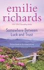 Somewhere Between Luck and Trust (Goddesses Anonymous, Bk 2)