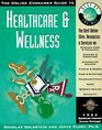 The Online Consumer Guide to Healthcare and Wellness Managed Care and Insurance Diseases and Conditions Alternative Meeicine Fitness and Sports Food  Aging Women's hea