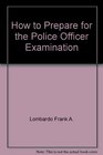 How to prepare for the police officer examination
