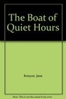 The Boat of Quiet Hours