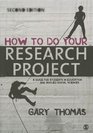 How to Do Your Research Project A Guide for Students in Education and Applied Social Sciences