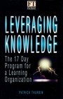 Leveraging Knowledge The 17 Day Program for a Learning Organization