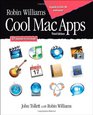 Robin Williams Cool Mac Apps Third Edition A guide to iLife 08 and more