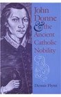 John Donne and the Ancient Catholic Nobility