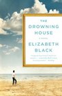 The Drowning House A Novel