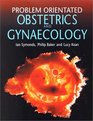 Problem Oriented Obstetrics and Gynaecology