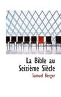 La Bible au SeiziAume SiAucle