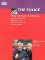 Police The MIDI Keyboard Library General MIDI Software Book and Disk Package