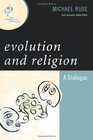 Evolution and Religion A Dialogue